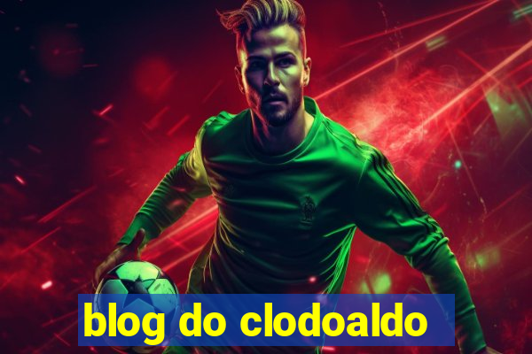 blog do clodoaldo